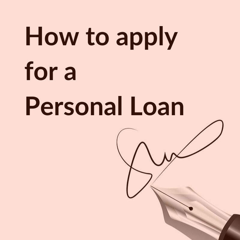 How To Apply For A Personal Loan: A First-Time Borrower’s Guide